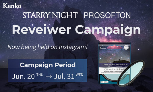 Kenko STARRY NIGHT PROSOFTON" review campaign started on our official Instagram!